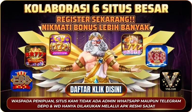 KOLABORASI 6 SITUS BESAR - REGISTER SEKARANG!! NIKMATI BONUS LEBIH BANYAK